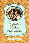 Heaven to Betsy (Betsy-Tacy)