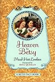 Heaven to Betsy (Betsy-Tacy)
