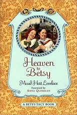 Heaven to Betsy (Betsy-Tacy)
