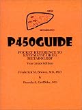 P450GUIDE, Pocket Reference to Enzymatic Drug Metabolism, Year 2000 Edition
