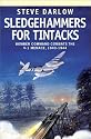 SLEDGEHAMMERS FOR TINTACKS: Bomber Command Combats the V-1 Menace, 1943 - 1944