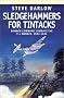 Sledgehammers for Tintacks: Bomber Command Combats the V-1 Menace, 1943-1944