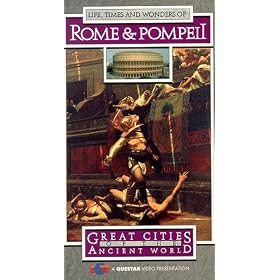 Great Cities of Ancient World: Rome Pompeii [VHS]
