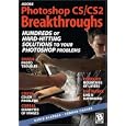 Adobe Photoshop CS CS2 Breakthroughs (Solutions) by  David Blatner and Conrad Chavez