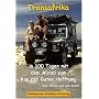 Transafrika, in 100 Tagen mit dem Allrad zum Kap der Guten Hoffnung