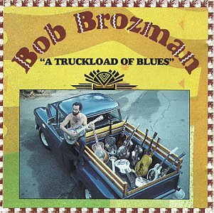 Bob Brozman - Truckload Of Blues - Zortam Music