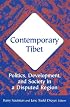 Contemporary Tibet: Politics, Development, and Society in a Disputed Region