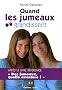 Quand les jumeaux grandissent... : L'aventure continue !