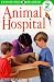 DK Readers: Animal Hospital (Level 2: Beginning to Read Alone)