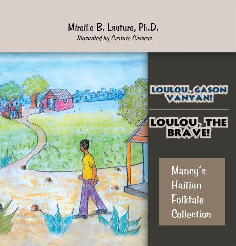 Loulou, Gason Vanyan! / Loulou, the Brave!: Mancy's Haitian Folktale Collection