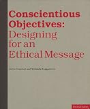 Conscientious Objectives: Designing for an Ethical Message