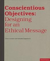 Conscientious Objectives: Designing for an Ethical Message