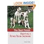 The Best Finish: Adopting a Retired Racing Greyhound