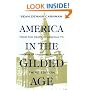 America in the Gilded Age: Third Edition