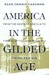America in the Gilded Age: Third Edition