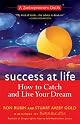 Success at Life: A Zentrepreneur's Guide--How to Catch and Live Your Dream (Success @ Life)