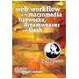 Web Workflow with Macromedia Fireworks, Dreamweaver, and Flash (PC)