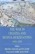The War in Croatia and Bosnia-Herzegovina, 1991-1995