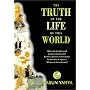 The Truth Of The Life Of This World