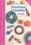 Chouchous et barrettes en toute occasion