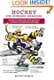 Hockey for Weekend Warriors: A Guide to Everything from Skates to Slap Shots to Separated Shoulders