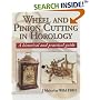 Wheel and Pinion Cutting in Horology: A Historical and Practical Guide