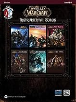 World of Warcraft Instrumental Solos: Clarinet, Book & CD (Pop Instrumental Solo Series) World of Warcraft Instrumental Solos: Clarinet, Book & CD (Pop Instrumental Solo Series)
