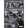 71 Fragments of a Chronology of Chance