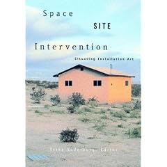 Space, Site, Intervention: Situating Installation Art