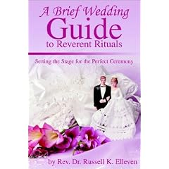A Brief Wedding Guide to Reverent Rituals: Setting the Stage for the Perfect Ceremony
