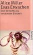 Evas Erwachen: �ber die Aufl�sung emotionaler Blindheit (suhrkamp taschenbuch)