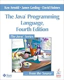 Java(TM) Programming Language, The (4th Edition) (Java Series)