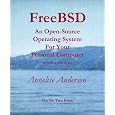 FreeBSD: An Open-Source Operating System for Your Personal Computer, Second Edition (with CD-ROM)