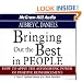 Bringing Out the Best in People: How to Apply the Astonishing Power of Positive Reinforcement
