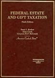 Federal Estate and Gift Taxation (American Casebook Series)