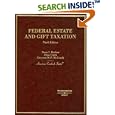 Federal Estate and Gift Taxation (American Casebook Series)
