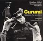 Curumi : Naissance d'un spectacle (1CD audio)