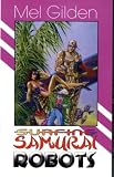 51FYXH3G1CL. SL160  Surfing Samurai Robots