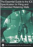 Review Thomas Telford Ltd  / Essential Guide to the ICE Specification for Piling and Embedded Retaining Walls
