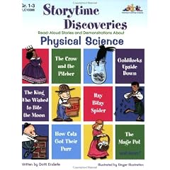 Storytime Discoveries: Physical Science: Read-Aloud Stories and Demonstrations