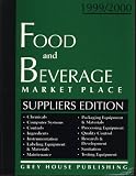 Review Grey House Publishing  / Food and Beverage Market Place - Suppliers Edition, 1999/2000