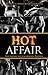 Produkt-Bild: Hot Affair: Eine Aff&auml;re mit dem eigenen Partner - 40 tabulos offene Kurzgeschichten