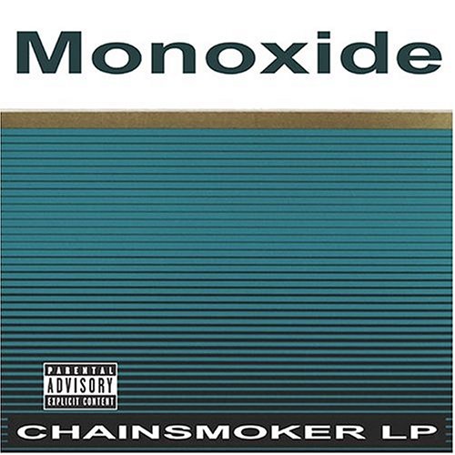 Chainsmoker - Monoxide