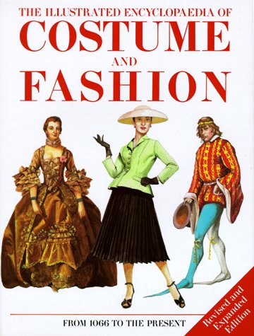 Cover image : The Illustrated Encyclopedia Of Costume And Fashion: From 1066 To The Present