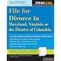 File for Divorce in Maryland, Virginia or the District of Columbia, 2E (File for Divorce in Maryland, Virginia & the District of Colu Mbia)