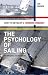 Psychology of Sailing for Dinghies and Keelboats: How to Develop a Winning Mindset
