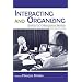 Interacting and Organizing: Analyses of a Management Meeting (Lea's Communication)