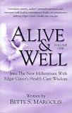 Alive and Well: Into the New Millennium with Edgar Cayce's Health Care Wisdom