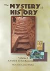 The Mystery of History (Creation to the Resurrection, Volume 1)