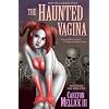 The Haunted Vagina